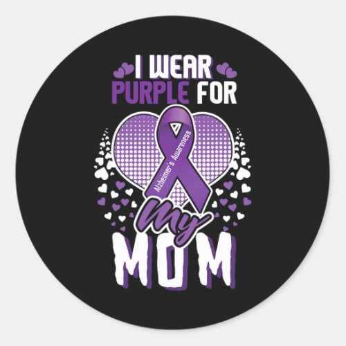 Purple For Mom Alzheimerheimer Heimers Awareness  Classic Round Sticker