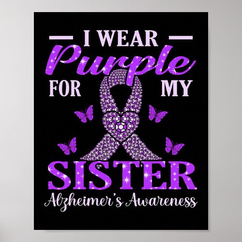 Purple For Sister Alzheimerheimers Awareness Ribb Poster