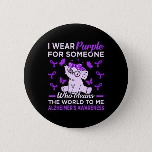 Purple For Someone Alzheimerheimers Awareness Rib Button