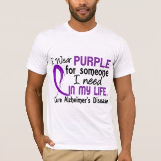 Purple For Someone I Need Alzheimer's Disease T-Shirt