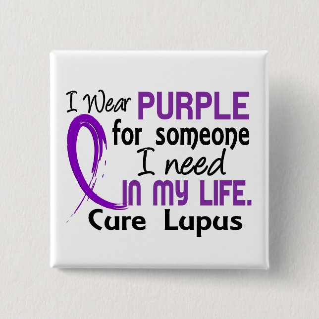 Purple For Someone I Need Lupus Pinback Button (Front)