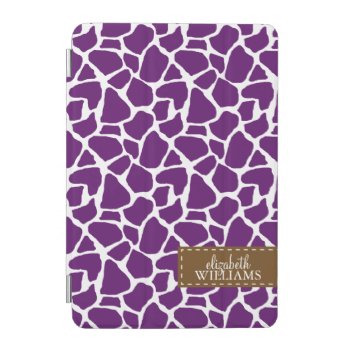 Purple Giraffe Pattern Personalized Ipad Mini Cover by heartlockedcases at Zazzle