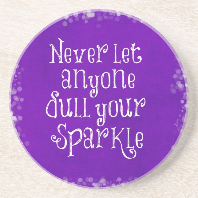 Purple Girly Inspirational Sparkle Quote Sandstone Coaster (Front)