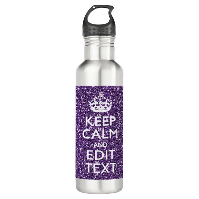 Purple Glamor Keep Calm Have Your Text Water Bottle (Front)