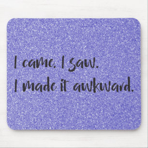 Purple Glitter I Made It Awkward Mousepad