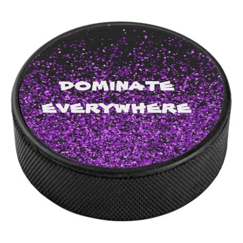 Purple Glitter on Black Dominate Everywhere  Hockey Puck