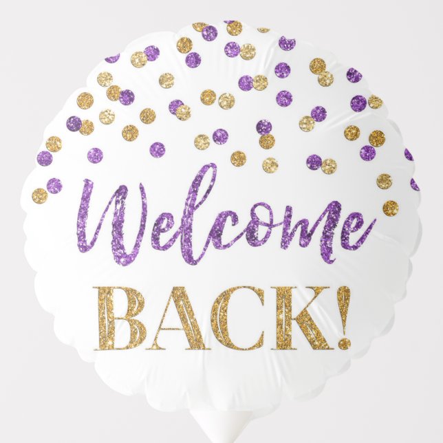 Purple Gold Confetti Welcome Back Balloon (Front)