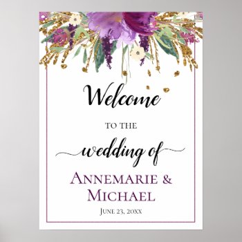 Purple Gold Floral 18x24 Welcome To The Wedding Poster by dmboyce at Zazzle