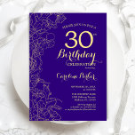 Purple Gold Floral 30th Birthday Party Invitation<br><div class="desc">Purple Gold Floral 30th Birthday Party Invitation. Minimalist modern design featuring botanical outline drawings accents,  faux gold foil and typography script font. Simple trendy invite card perfect for a stylish female bday celebration. Can be customized to any age. Printed Zazzle invitations or instant download digital printable template.</div>