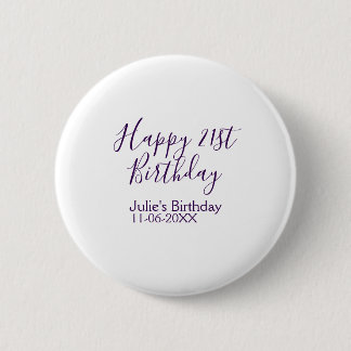 Purple happy 21st birthday name date Keychain Button