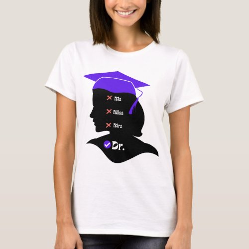 Purple Hat Miss Ms Mrs Dr Design for New Graduate T_Shirt