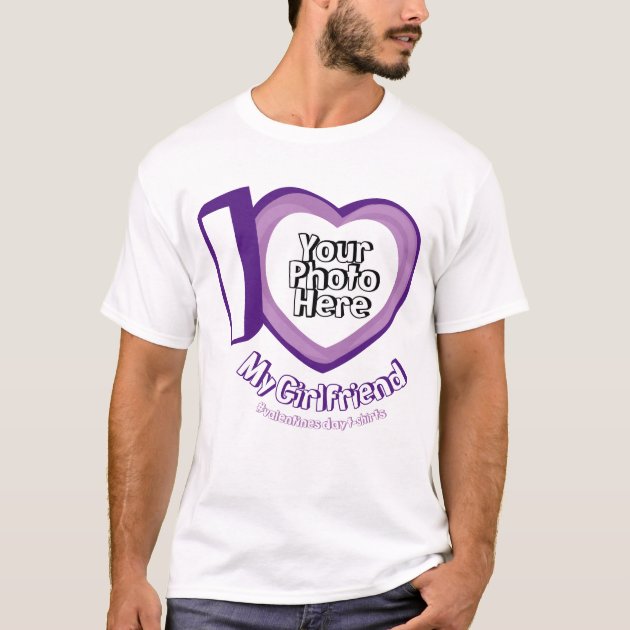 Purple Heart Photo I love My Girlfriend T-Shirt