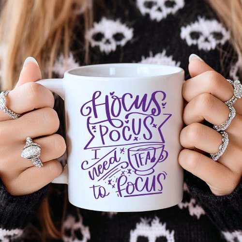 Purple Hocus Pocus I Need Tea Coffee Mug