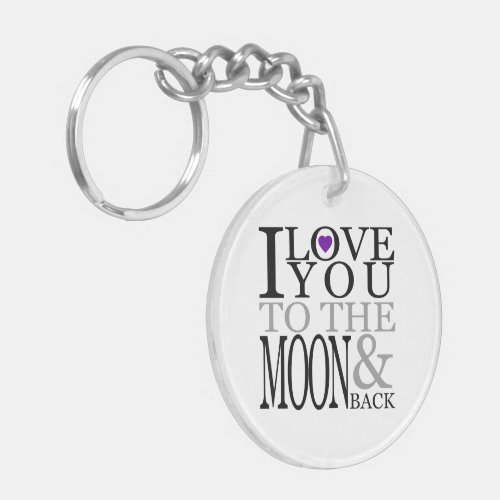 Purple I Love You to the Moon and Back Keychain