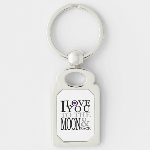 Purple I Love You to the Moon and Back Keychain
