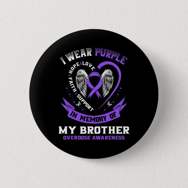 Purple In Memory of Brother Drug Overdose Awarenes Button (Front)