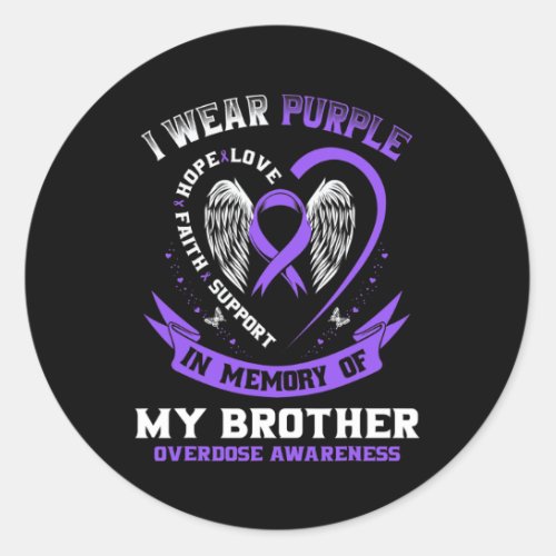 Purple In Memory of Brother Drug Overdose Awarenes Classic Round Sticker