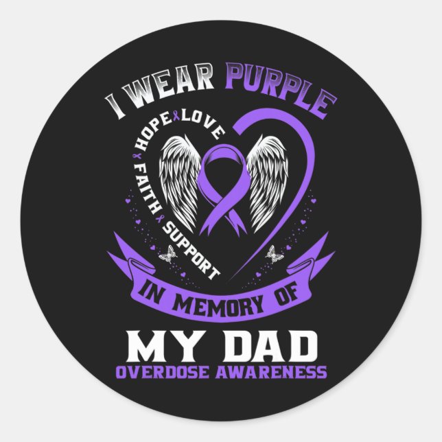 Purple In Memory Of My Dad Drug Overdose Awareness Classic Round Sticker (Front)