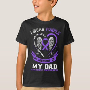 Purple In Memory of my Dad Drug Overdose Awareness T-Shirt
