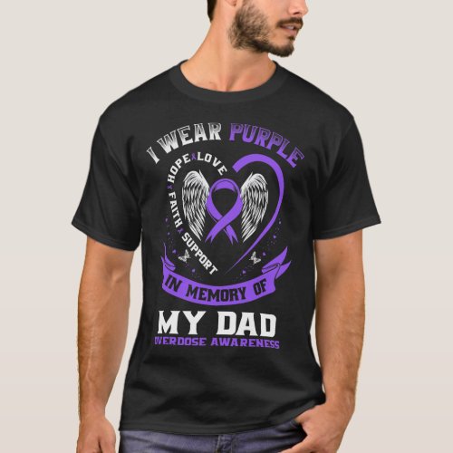 Purple In Memory of my Dad Drug Overdose Awareness T_Shirt