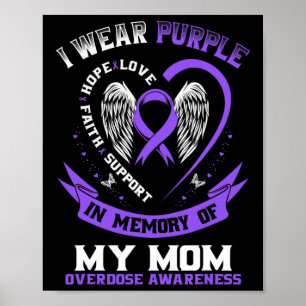 Purple In Memory Of My Mom Drug Overdose Awareness Poster