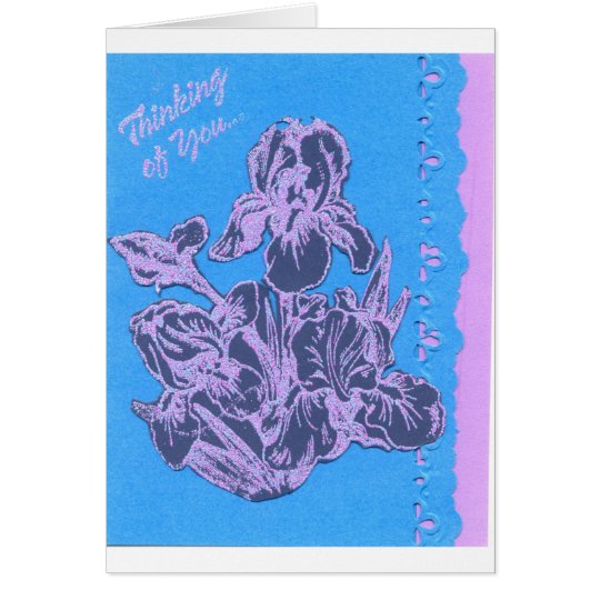 Purple Iris Thinking of You Flowers Garden Art Card