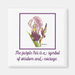 purple Iris watercolor with saying Magnet