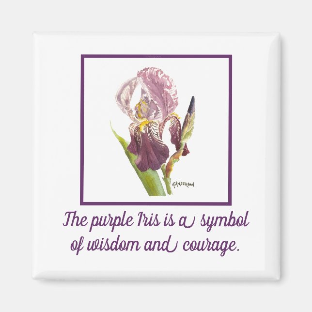 purple Iris watercolor with saying Magnet (Front)