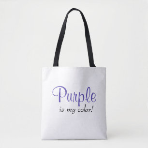 Purple Is My Color Quote Tote Bag