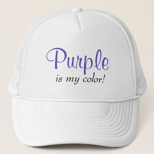 Purple Is My Color Trucker Hat (Front)