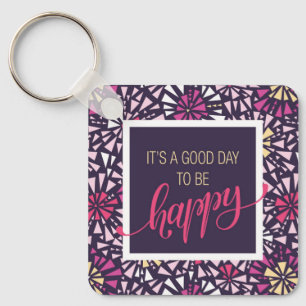 Purple It's a Good Day to Be Happy Abstract Keychain