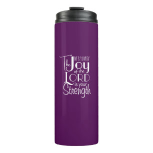 Purple Joy of the Lord Christian Bible Verse Cute Thermal Tumbler