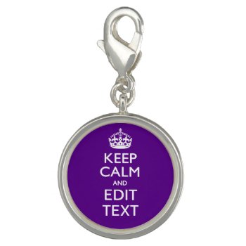 Purple Keep Calm And Have Your Text Easily Charm by MustacheShoppe at Zazzle