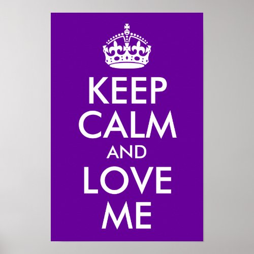 Purple Keep Calm and Love Me Poster