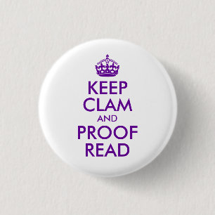 Purple Keep Clam and Proof Read Pinback Button
