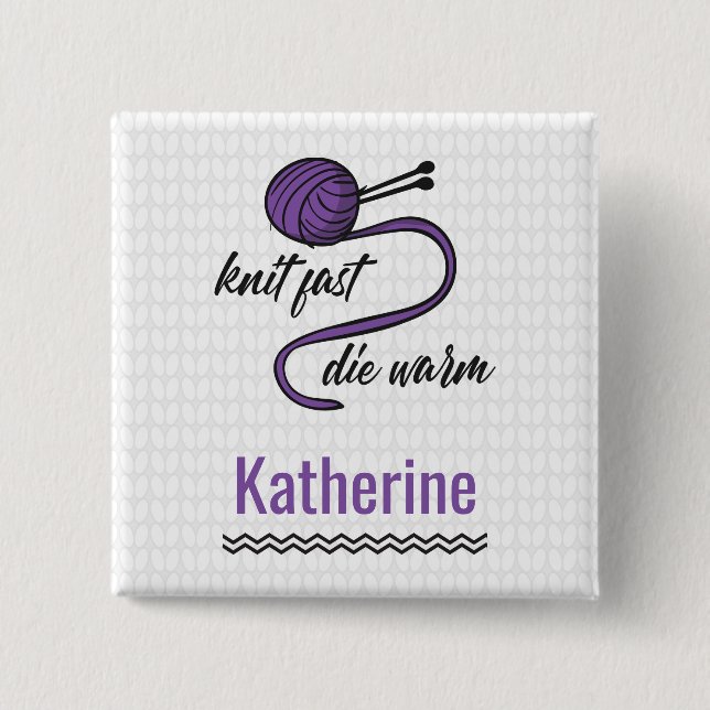 Purple Knit Fast, Die Warm Button (Front)