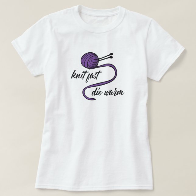 Purple Knit Fast, Die Warm T-Shirt (Design Front)
