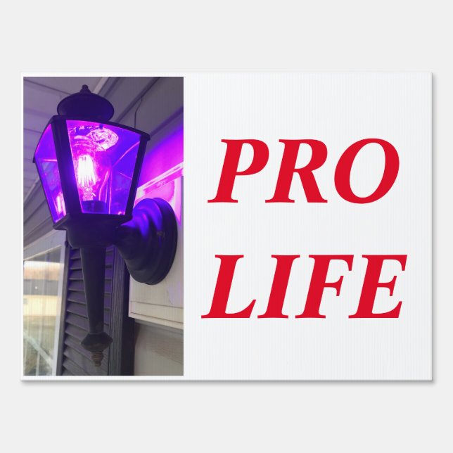 PURPLE LIGHT PRO LIFE SIGN (Front)