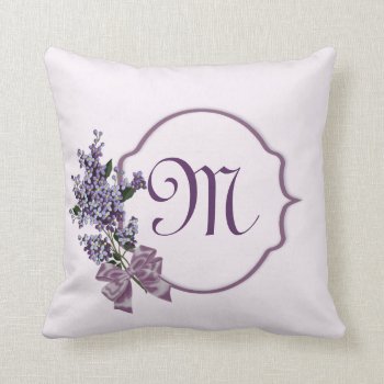 Purple Lilacs Monogram Throw Pillow by randysgrandma at Zazzle