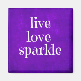 Purple Live Love Sparkle Quote Magnet
