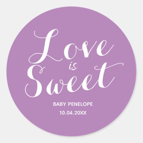 Purple Love is Sweet Its a Girl Classic Round Sticker