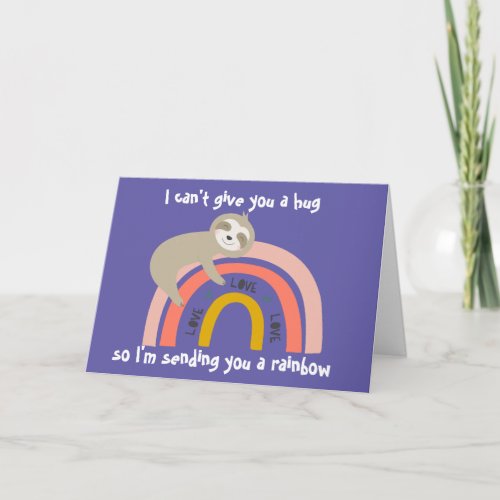 Purple No Hugs Sending You a Rainbow Sloth Card