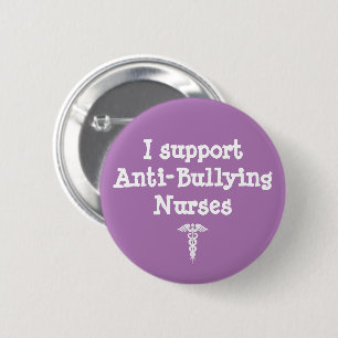 Purple Nurse Anti Bullying Nursing Student Button