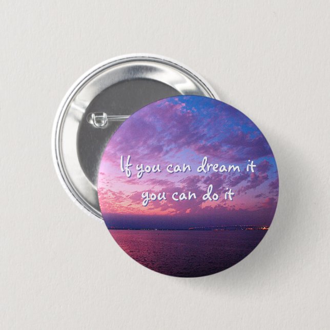 Purple ocean sunset photo dream it do it quote button (Front & Back)
