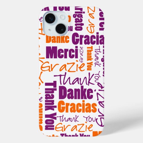 Purple Orange Multilingual Typography Thank You iPhone 15 Plus Case