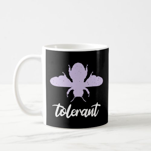 Purple Pastel Bee Tolerant Motivational Be Toleran Coffee Mug