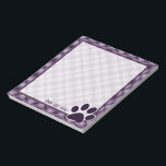 Purple Paw Print Notepad<br><div class="desc">You will love this cute purple plaid paw print pawprint pawprints prints dog design. Great for gifts! Available on tee shirts, smart phone cases, mousepads, keychains, posters, cards, electronic covers, computer laptop / notebook sleeves, caps, mugs, and more! Visit our site for a custom gift case for Samsung Galaxy S3,...</div>