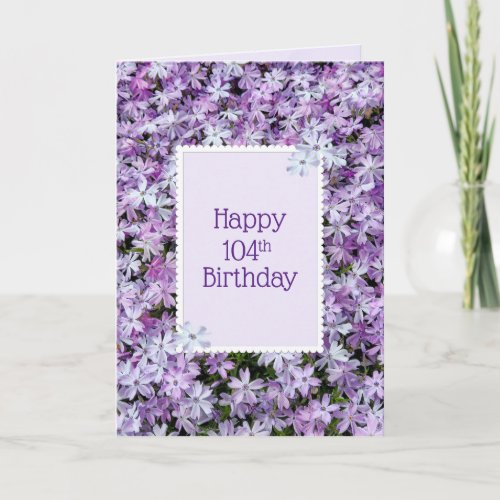 Purple Phlox For 104th Birthday Card