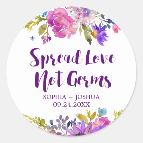 Purple Pink  Blue Flowers Spread Love Not Germs Classic Round Sticker