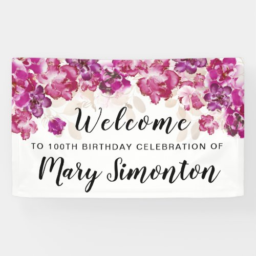 Purple Pink Floral 100th Birthday Party Welcome Banner